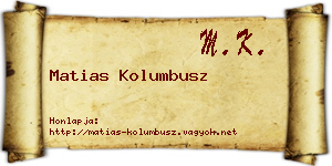 Matias Kolumbusz névjegykártya